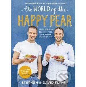 The World of the Happy Pear - David Flynn, Stephen Flynn