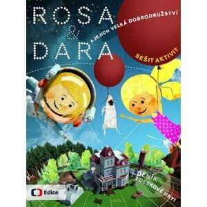 Rosa a Dara a jejich velká dobrodružství - Lenka Jehlíková, Lenka Bukovská, Mariana Dočekalová