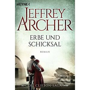 Erbe und Schicksal - Jeffrey Archer