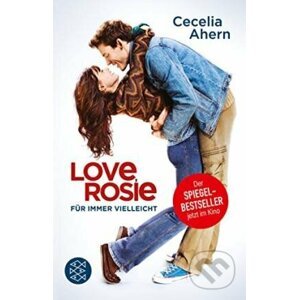 Love, Rosie: Für immer vielleicht - Cecelia Ahern