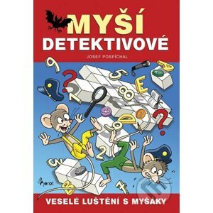 Myší detektivové - Josef Pospíchal