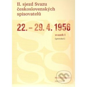 II. sjezd Svazu československých spisovatelů 22.–29. 4. 1956 - Michal Bauer
