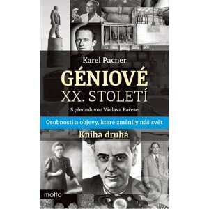 Géniové XX. století: Kniha druhá - Karel Pacner
