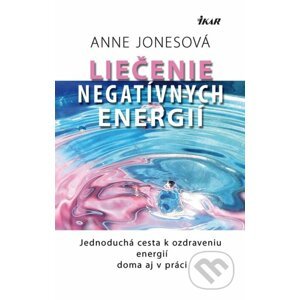 Liečenie negatívnych energií - Anne Jones