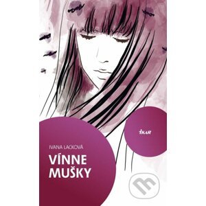 Vínne mušky - Ivana Lacková