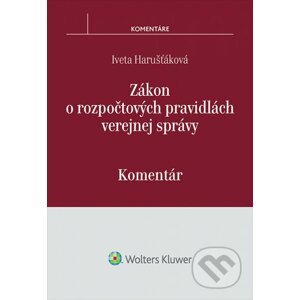 Zákon o rozpočtových pravidlách verejnej správy - Iveta Harušťáková