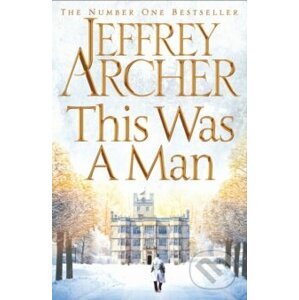 This Was a Man - Jeffrey Archer