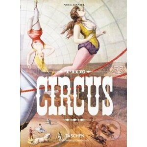 The Circus - Noel Daniel, Linda Granfield, Fred Dahlinger
