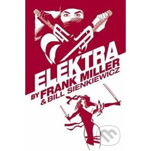 Elektra - Frank Miller, Bill Sienkiewicz