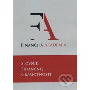 Slovník finančnej gramotnosti - Kolektív autorov