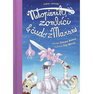 Netopierik, zombíci & čudo z Marsu - Zuzana Boďová