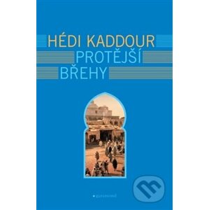 Protější břehy - Hédi Kaddour