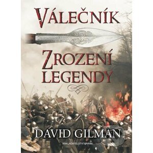 Válečník - Zrození legendy - David Gilman