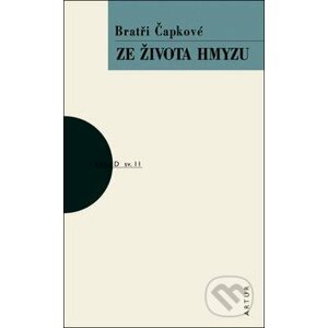 Ze života hmyzu - Josef Čapek, Karel Čapek