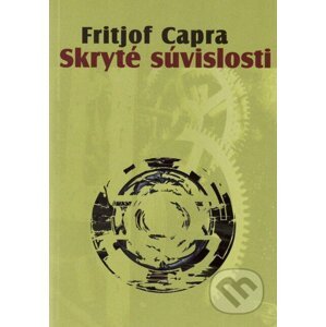 Skryté súvislosti - Fritjof Capra