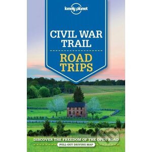Civil War Trail Road Trips - Amy C. Balfour a kol.