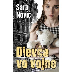 Dievča vo vojne - Sara Nović