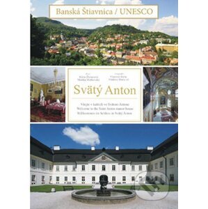 Banská Štiavnica / UNESCO - Svätý Anton - Kolektív autorov