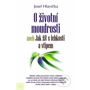 O životní moudrosti - Josef Hlavička