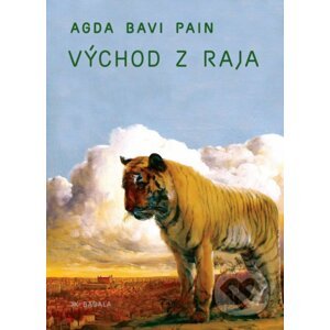 Východ z raja - Agda Bavi Pain