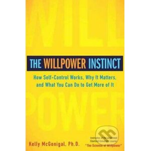 The Willpower Instinct - Kelly McGonigal