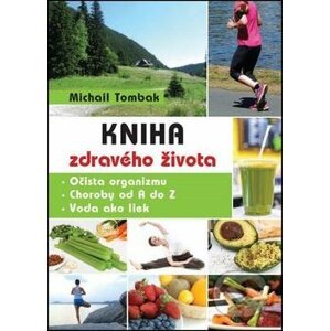 Kniha zdravého života - Michail Tombak