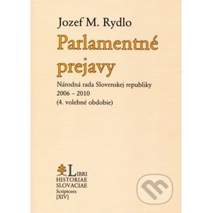 Parlamentné prejavy - Jozef M. Rydlo