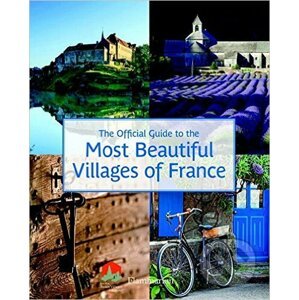 The Official Guide to the Most Beautiful Villages of France - Flammarion