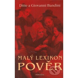 Malý lexikon pověr - Ditte Bandini, Giovanni Bandini