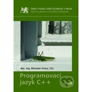Programovací jazyk C++ (1. díl) - Miroslav Virius
