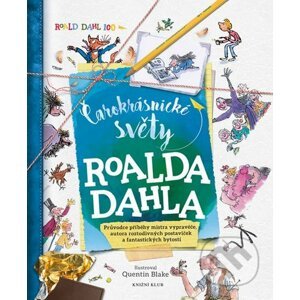 Čarokrásnické světy Roalda Dahla - Roald Dahl
