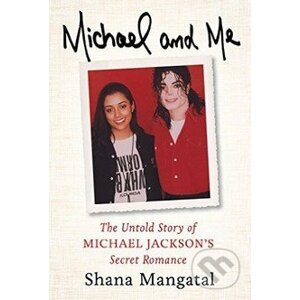 Michael and Me - Shana Mangatal