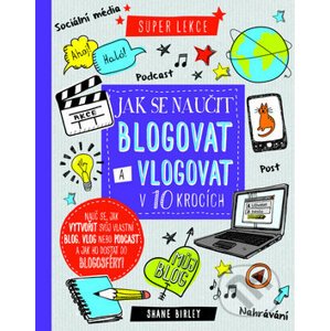 Jak se naučit blogovat a vlogovat v 10 krocích - Svojtka&Co.