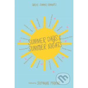 Summer Days and Summer Nights - Stephanie Perkins