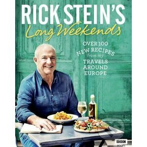 Rick Stein's Long Weekends - Rick Stein