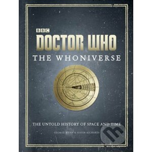 Doctor Who: The Whoniverse - Justin Richards, George Mann