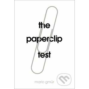 The Paperclip Test - Mario Gmür