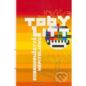 Dobrodružstvá kapitalizmu - Toby Litt