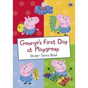George's First Day at Playgroup - Sue Nicholson