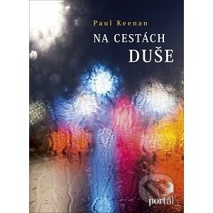 Na cestách duše - Paul Keenan