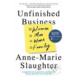 Unfinished Business - Anne-Marie Slaughter
