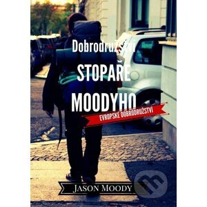 Dobrodružství stopaře Moodyho – Evropské dobrodružství - Jason Moody