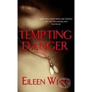 Tempting Danger - Eileen Wilks