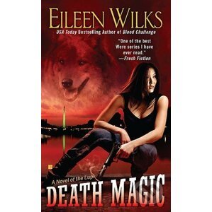 Death Magic - Eileen Wilks