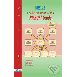 A Pocket Companion to PMIs PMBOK Guide - Anton Zandhuis, Paul Snijders, Thomas Wuttke