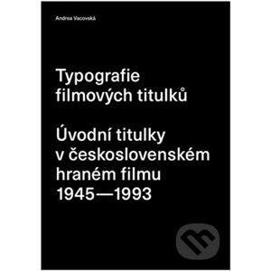 Typografie filmových titulků - Andrea Vacovská