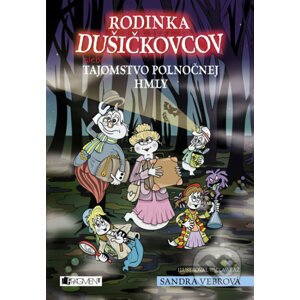 Rodinka Dušičkovcov alebo Tajomstvo polnočnej hmly - Sandra Vebrová, Václav Ráž (ilustrácie)