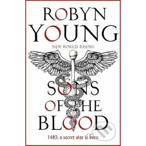 Sons of the Blood - Robyn Young