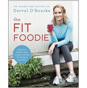 The Fit Foodie - Derval O'Rourke