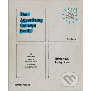 The Advertising Concept Book - Pete Barry